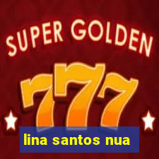 lina santos nua